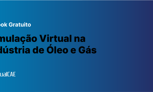 E-book Gratuito: Simulação Virtual na Indústria de Óleo e Gás