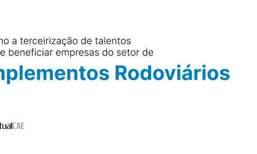 Como a terceirização de talentos pode beneficiar empresas do setor de Implementos Rodoviários